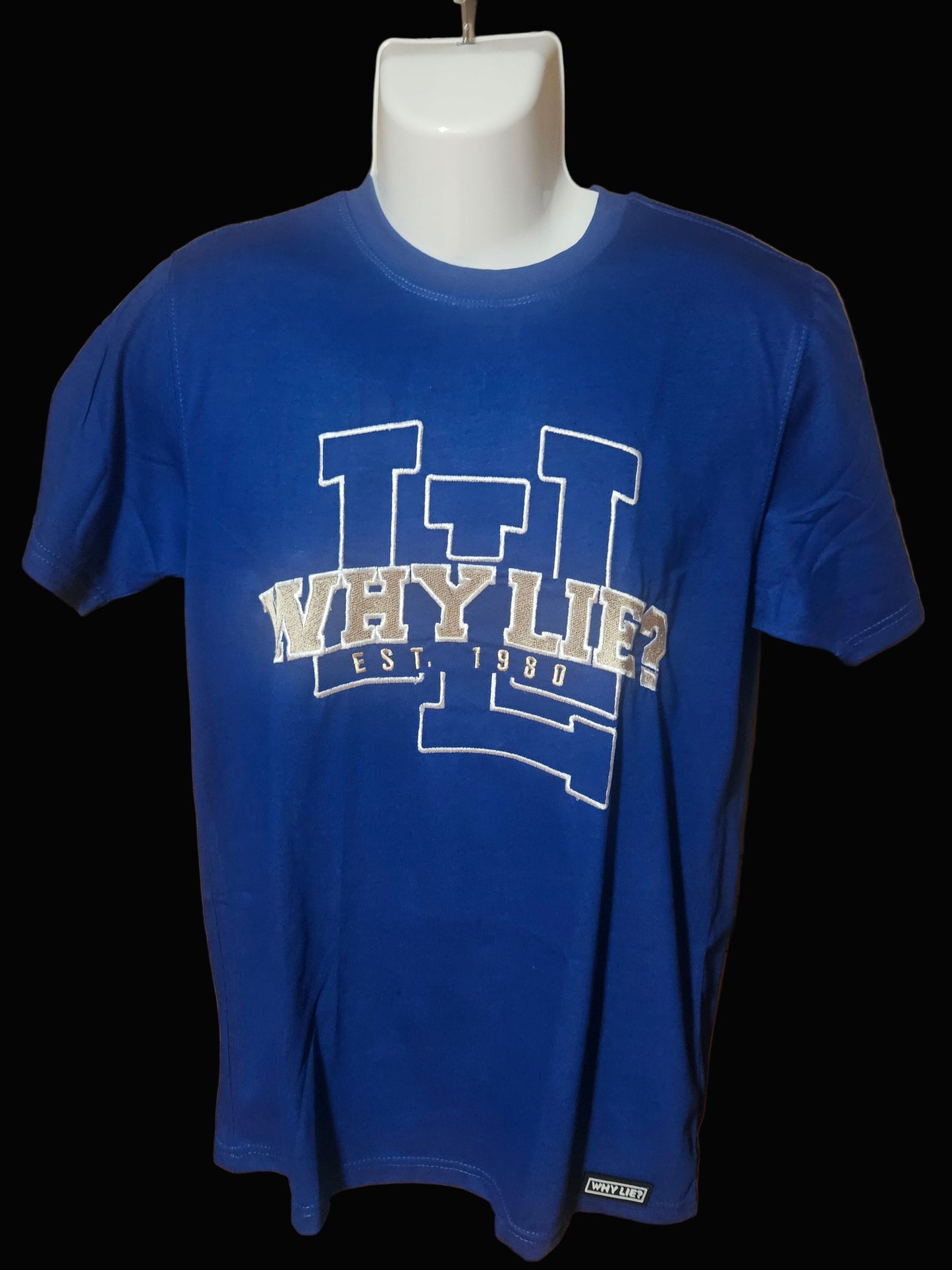 Why Lie Univeristy T-Shirt