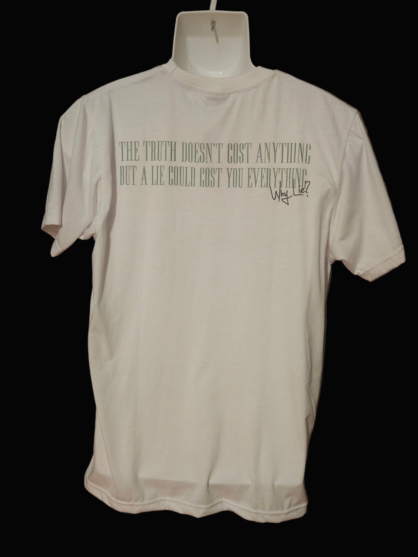 Why Lie Stamped T-Shirt